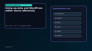 Generated visual related to Using wp.data and WordPress editor stores effectively